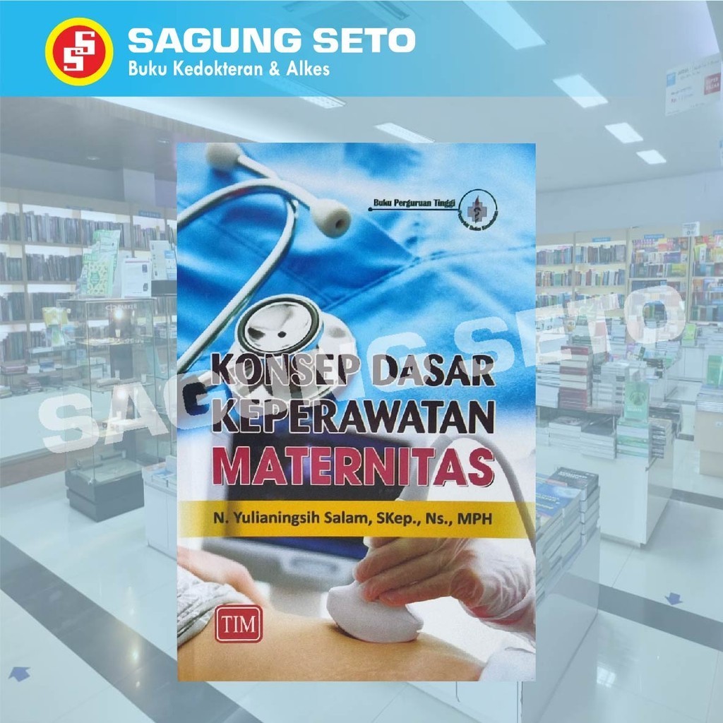 BUKU KONSEP DASAR KEPERAWATAN MATERNITAS - N. YULIANINGSIH
