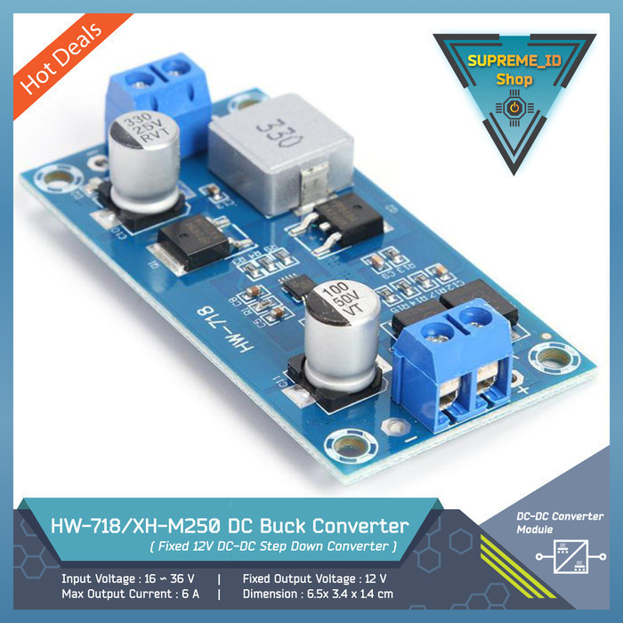 XH-M250 HW-718 LM2596 Fixed Constant Fix 12V Stable Stabil DC-DC Step Down Buck Converter | 6A 72W