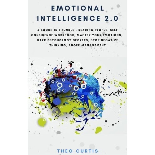 

Emotional Intelligence 2.0: 6 Books in 1 Bundle - Reading People, Self