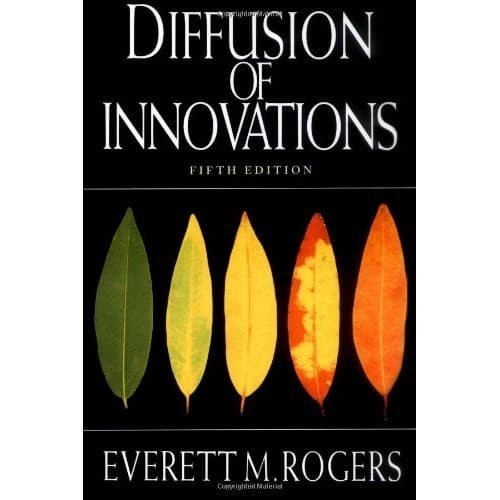 

Diffusion of Innovations, 5th Edition [5th ed.] Everett M. Rogers 2