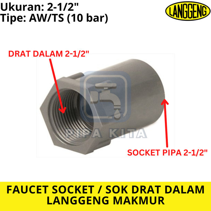 Faucet Socket Ts 2 1/2 Inch Pvc Langgeng Sock Drat Dalam 2,5 Dim Aw