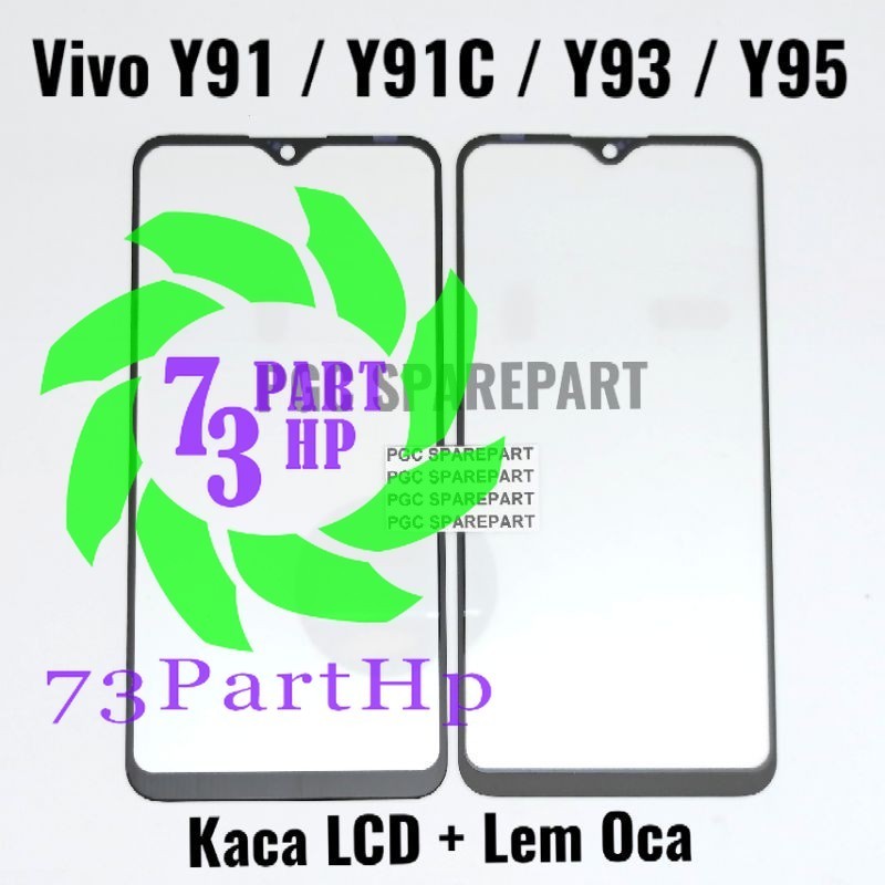 Original Kaca LCD Glass Plus Lem Oca Vivo Y91 - Y91C - Y93 - Y95 - 73partHP