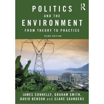 

Politics and the Environment: From Theory to Practice, 3rd Edition,