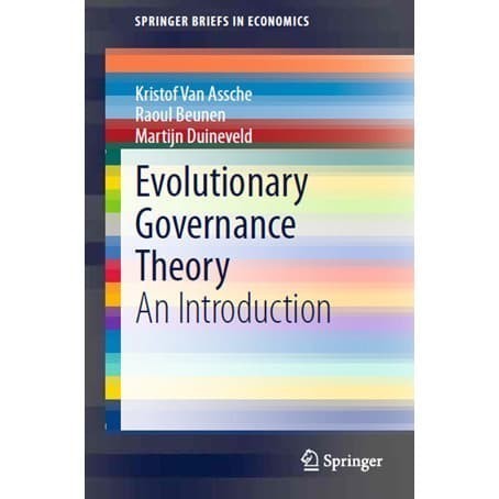 

Evolutionary Governance Theory: An Introduction Van Assche Kristof,