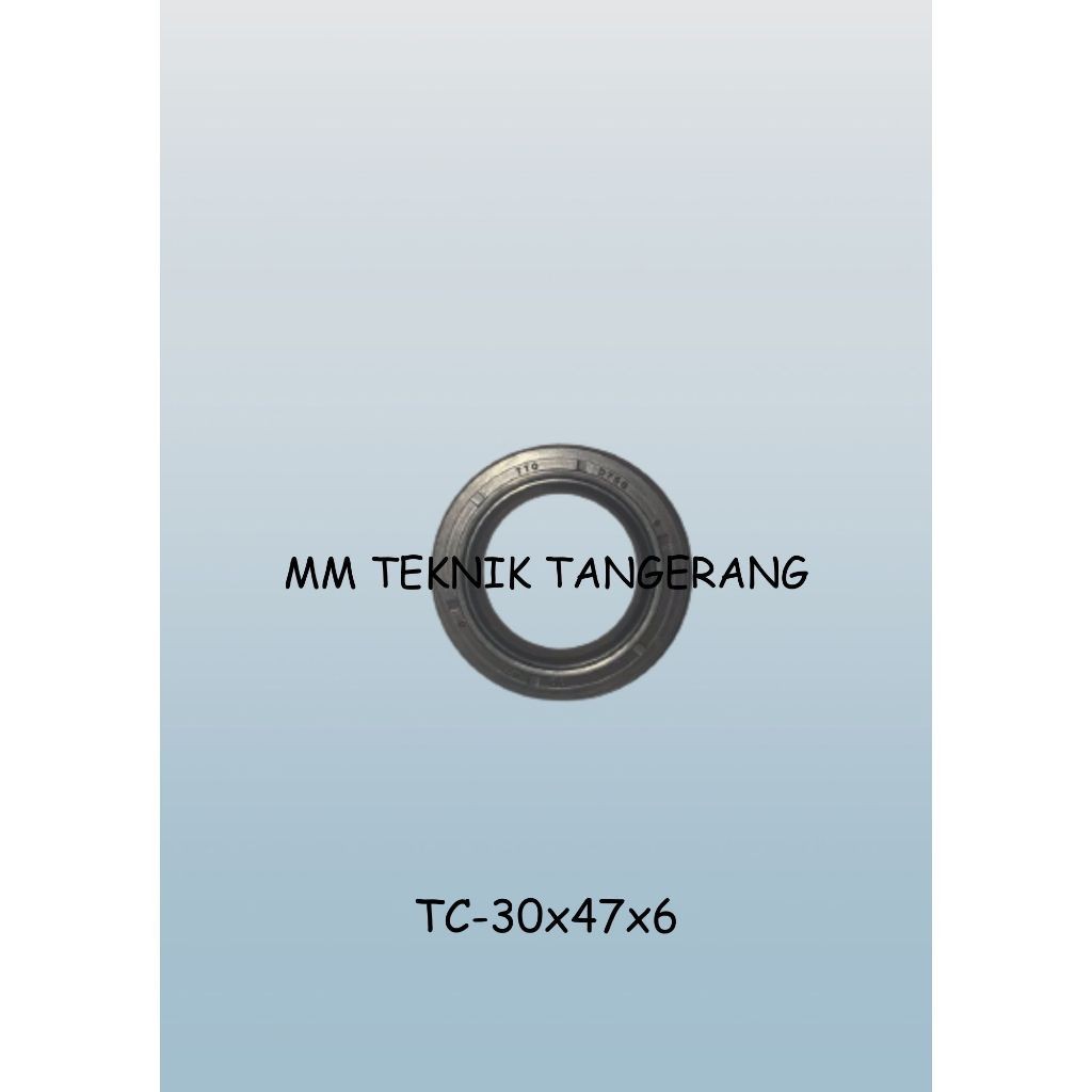 Oil seal TC 30x47x6 30 x 47 x 6 karet oli sil shock breaker 30 47 6