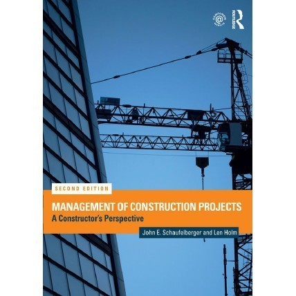 

Management of Construction Projects: A Constructor’s Perspective [Pa