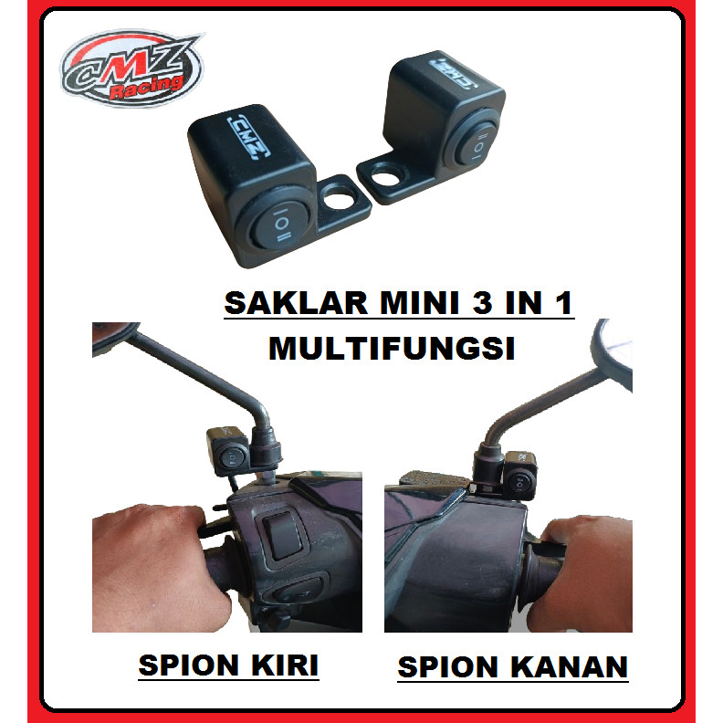 CMZ SAKLAR VARIASI 3 IN 1 MINI PEMASANGAN DI BAUT SPION SAKLAR TOMBOL LAMPU UNIVERSAL MOTOR
