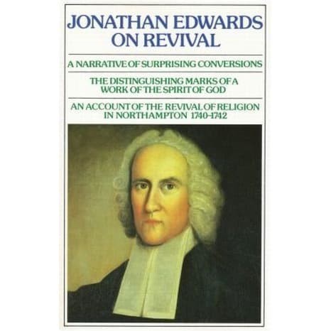 

Jonathan Edwards: On Revival Jonathan Edwards 1984 Banner of