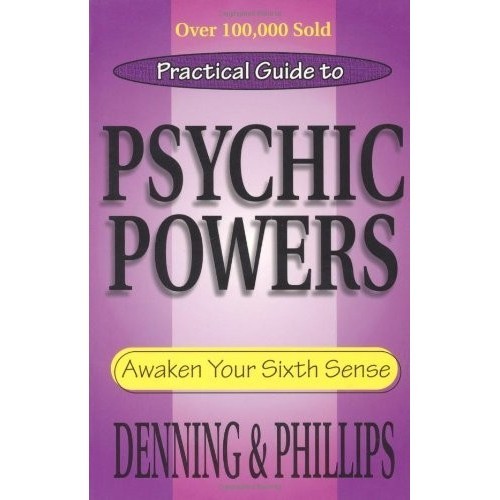 

Practical Guide to Psychic Powers: Awaken Your Sixth Sense