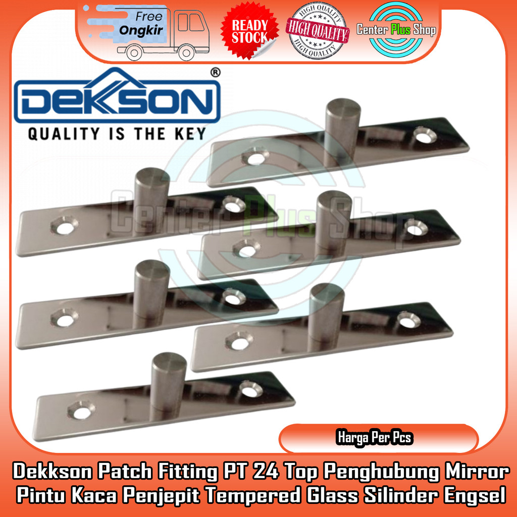Dekkson PT24 Dekson Patch Fitting PT 24 Top Fiting Pintu Kaca Piting Pitting Jepitan Atas Tembok Din