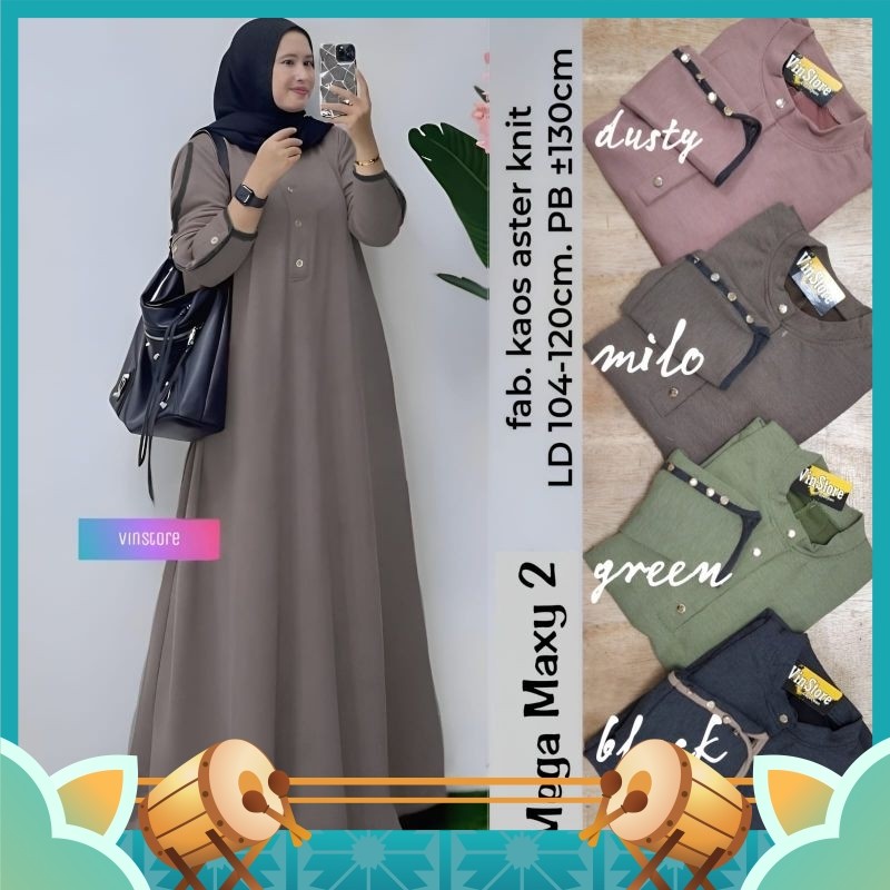 Gamis Modern Mewah Cantik Anggun bahan Premium Termurah / MEGA MAXY 2 DRESS BAHAN KAOS ASTER KNIT LE