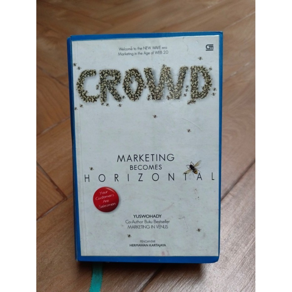 Crowd - Marketing Becomes Horizontal - Yuswohady