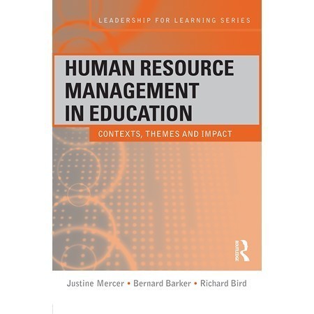

Human Resource Management in Education: Contexts, Themes and Impact
