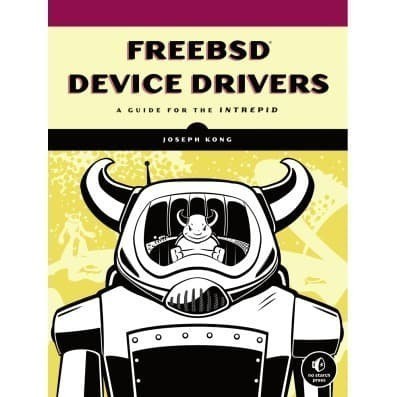 

FreeBSD device drivers: a guide for the intrepid Kong, Joseph