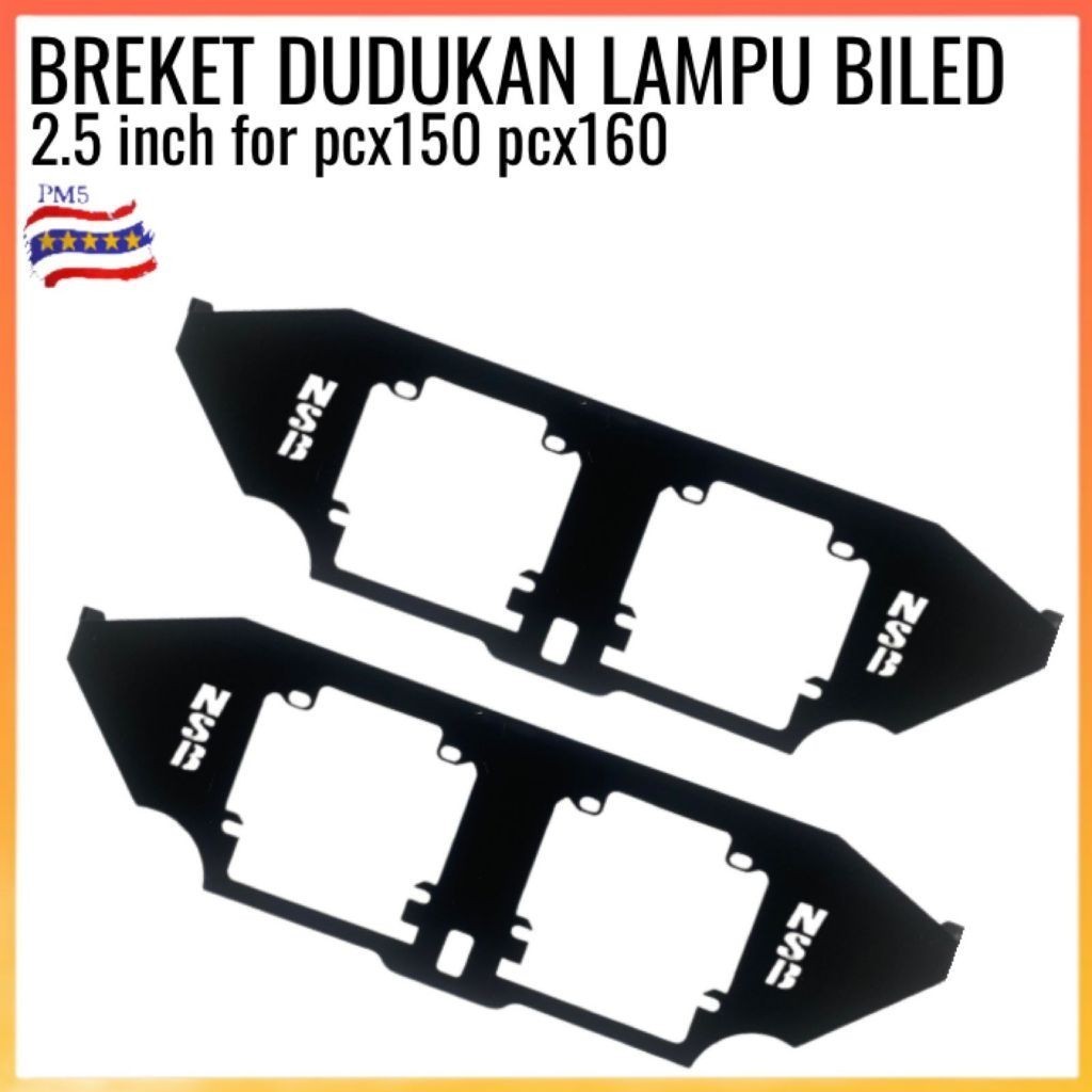 # Breket Dudukan Lampu Biled Projie 2.5 inch Motor Pcx150 Pcx160 Kualitas Terbaik