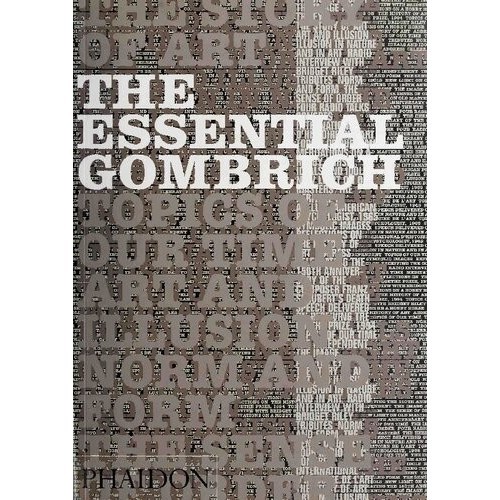 

The essential Gombrich: selected writings on art and culture