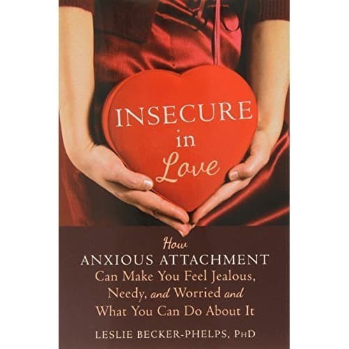 

Insecure in Love: How Anxious Attachment Can Make You Feel Jealou