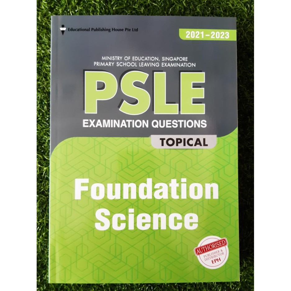 

PSLE Examination Questions Topical Foundation Science 2021 - 2023