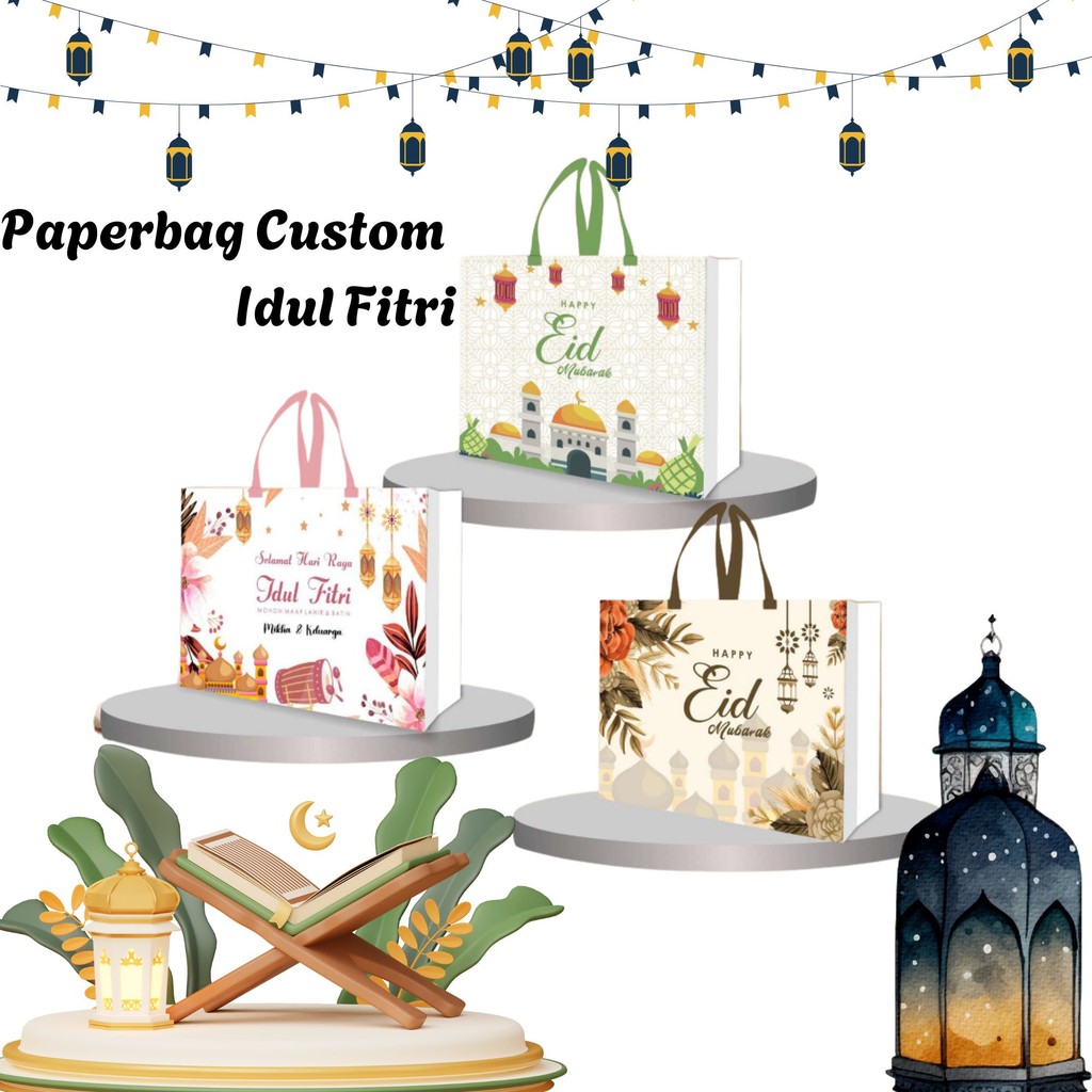 

PAPER BAG CUSTOM IDUL FITRI / PAPERBAG LEBARAN IDUL FITRI