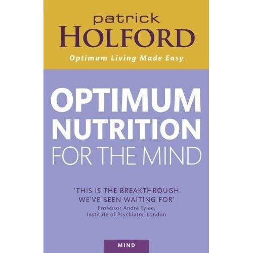 

Optimum Nutrition for the Mind, Patrick Holford