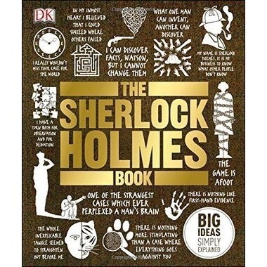 

The Sherlock Holmes Book Big Ideas Simply Explained