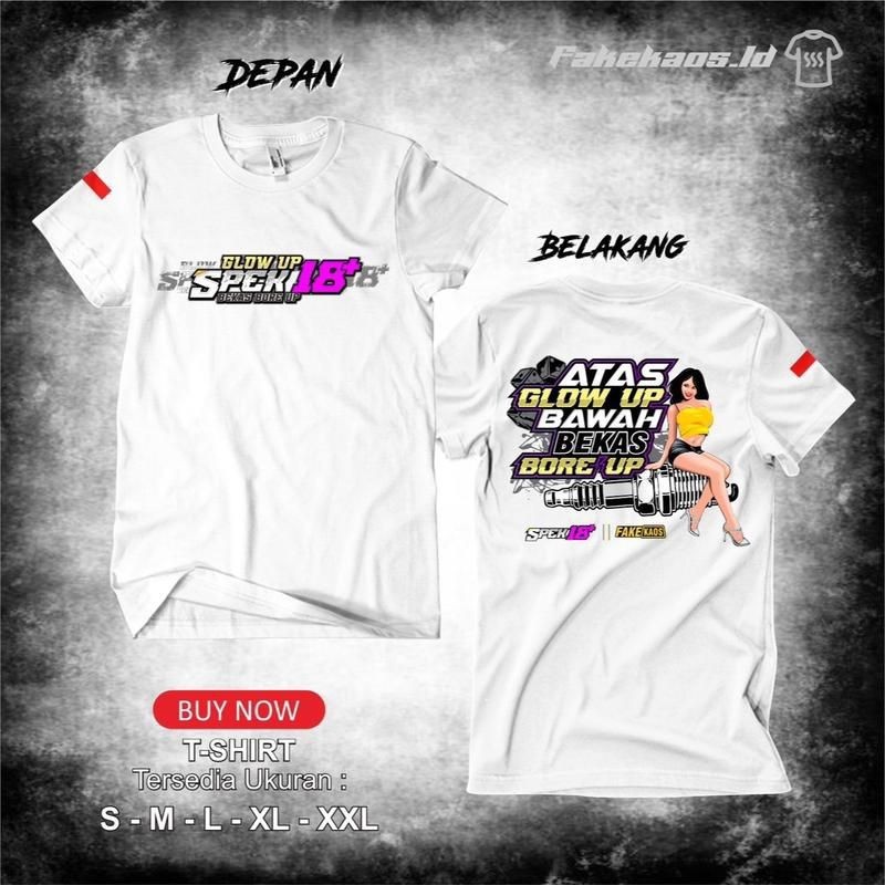 Kaos Spek 18+ V3 Glow Up Bekas Bore Up / Baju Distro Atas Glow Up Bawah Bekas Bore Up / Atasan pria 
