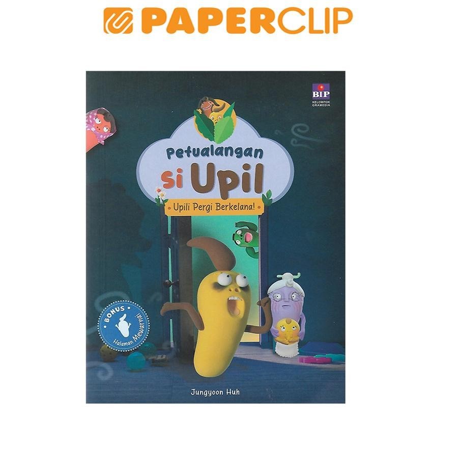 PETUALANGAN SI UPIL : UPILI PERGI BERKELANA