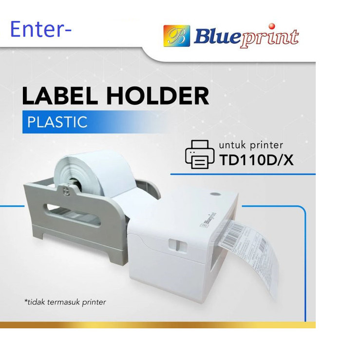 

BLUEPRINT LABEL HOLDER PLASTIK UNTUK PRINTER TD110D / X