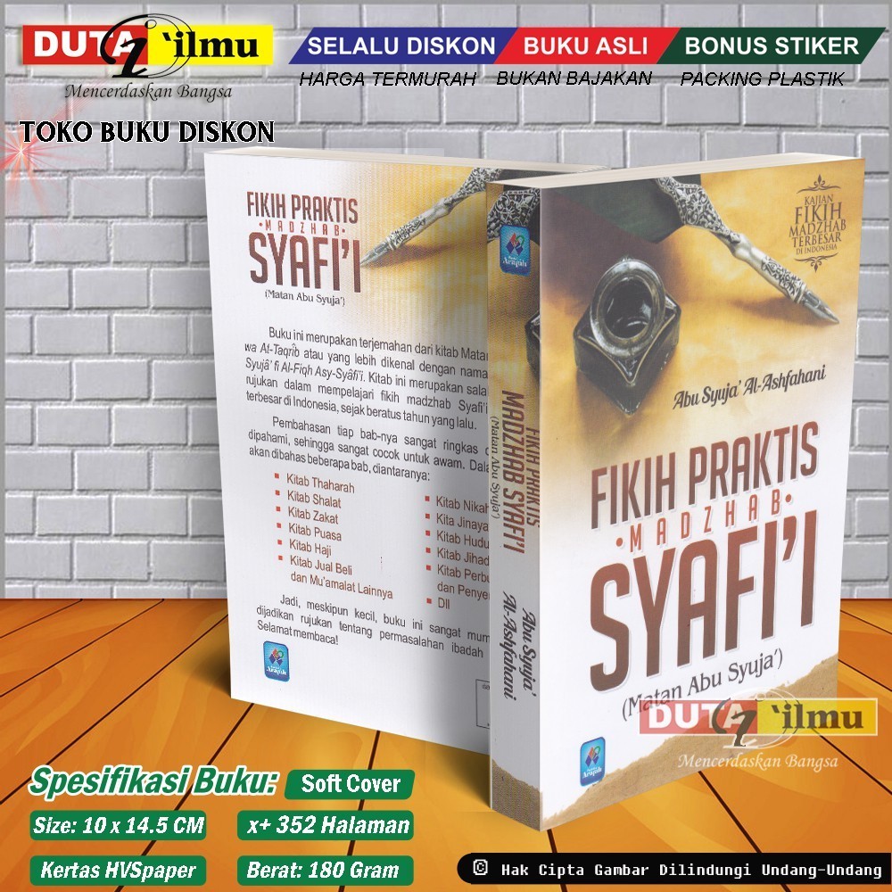 Terjemah MATAN ABU SYUJA' Fikih Praktis Madzhab Syafi’i