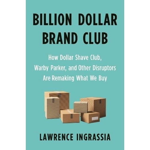 

Billion Dollar Brand Club, Lawrence Ingrassia