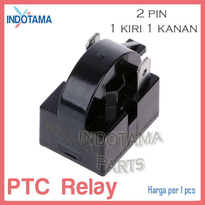 RELAY PTC KULKAS / PTC RELAY KULKAS 2 PIN KANAN KIRI