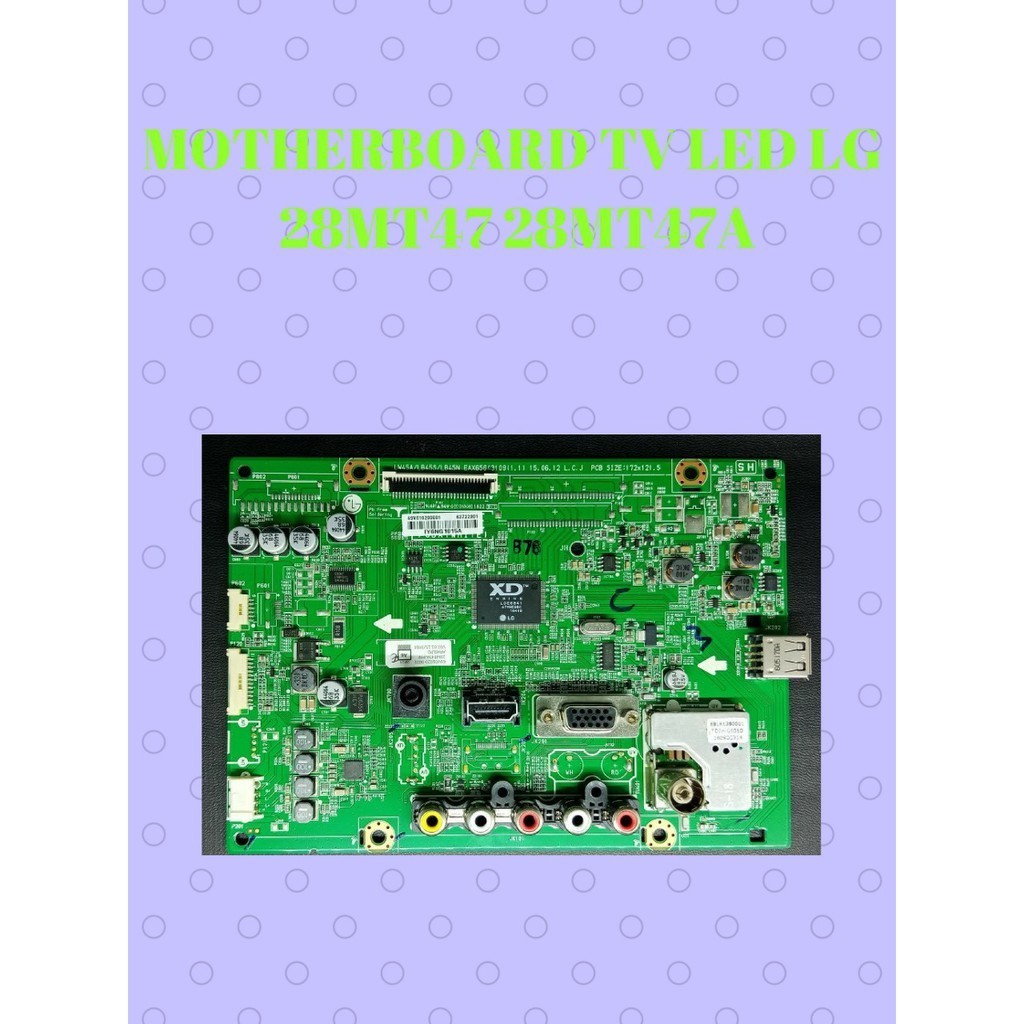 MOTHERBOARD TV LED LG 28 INCH MODEL 28MT47 / 28MT47A
