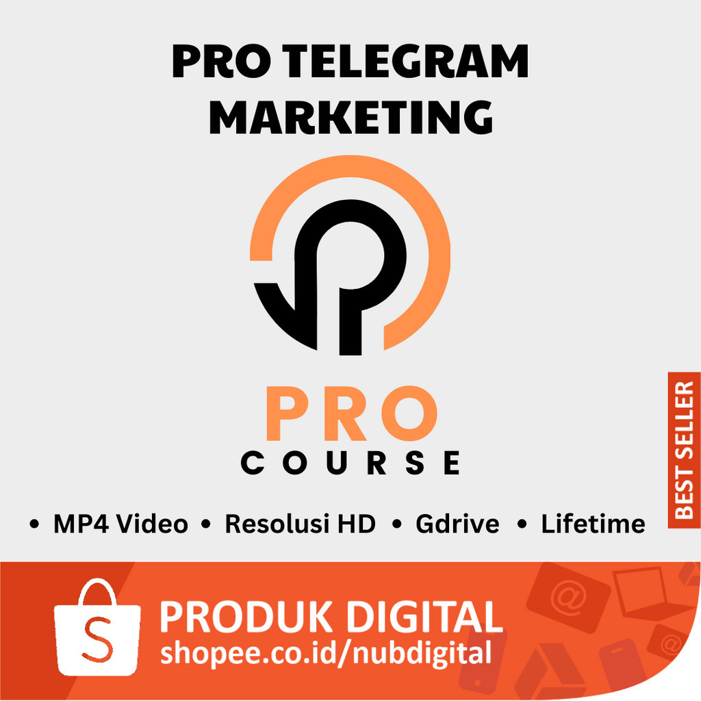 PRO TELEGRAM MARKETING  - PRO COURSE NUB DIGITAL VIDEO KURSUS ONLINE TERBAIK