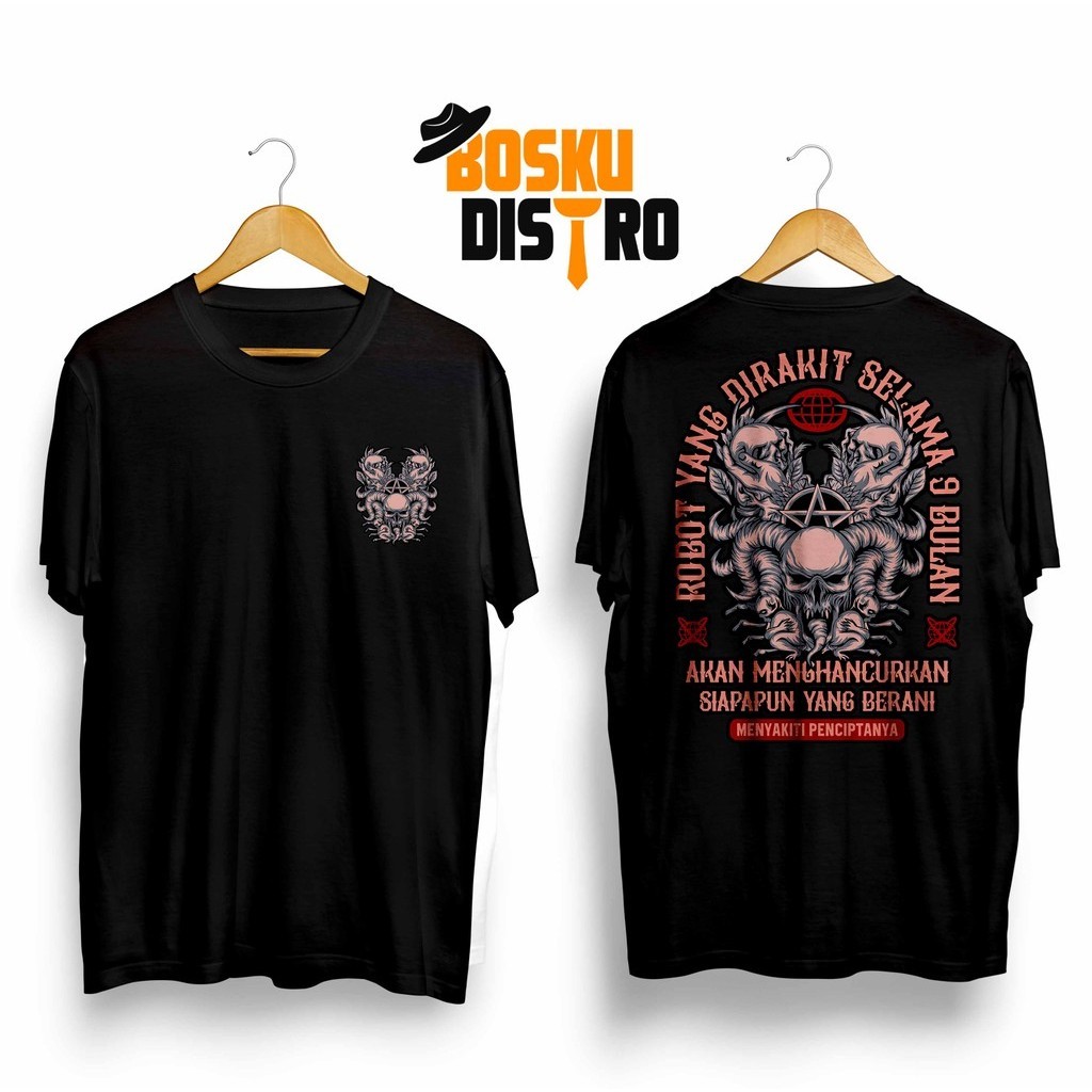 KAOS DISTRO | KAOS GAMBAR DAN KATA KATA KEREN | KAOS PRIA KEREN | KAOS ROBOT YANG DIRAKIT SELAMA 9 B