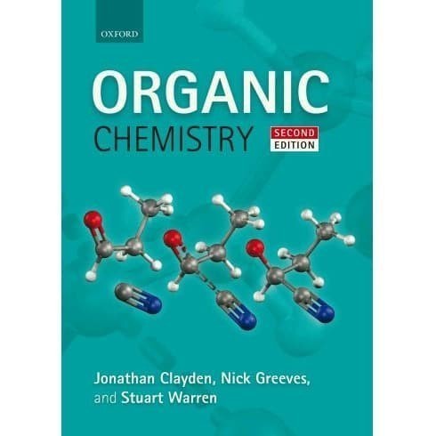 

Organic chemistry [2ed] Jonathan Clayden; Nick Greeves; Stuart G War