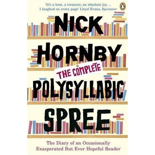 

The Complete Polysyllabic Spree, Nick Hornby