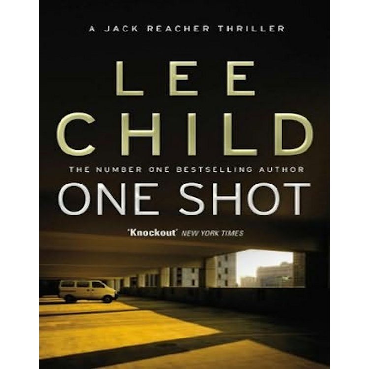 

One Shot - Jack Reacher 9, Lee Child