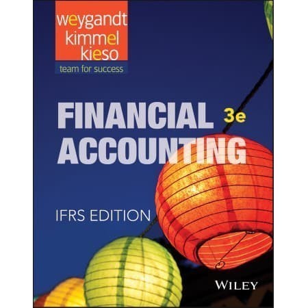 

Financial Accounting: IFRS, 3rd Edition. Kieso, Donald E.; Ki