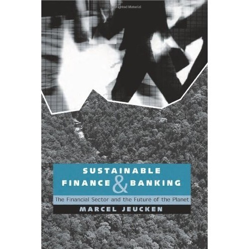 

Sustainable Banking and Finance: People-The Financial..Marcel Jeucken