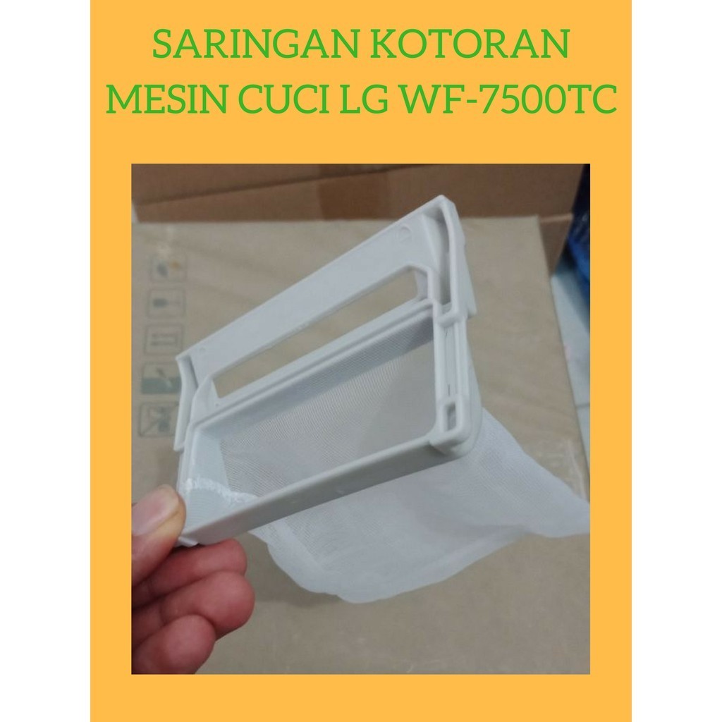 SARINGAN KOTORAN - FILTER MESIN CUCI OTOMATIS ORIGINAL LG SERI WF-7500TC