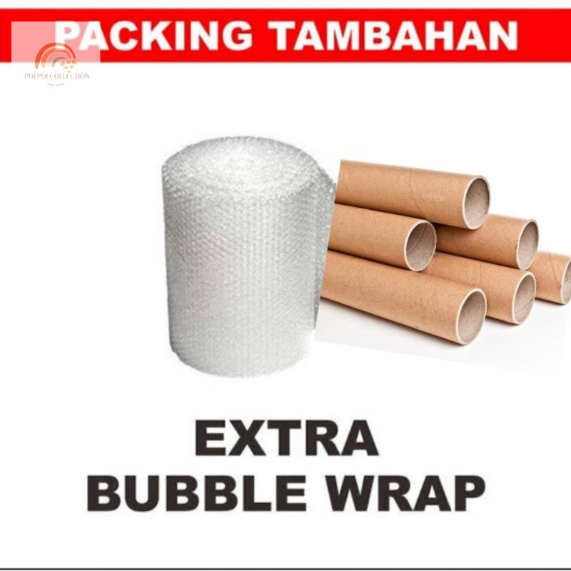 

WAJIB Tambahan bubble wrap / paper core /selongsong pipa karton / busa ganjelan