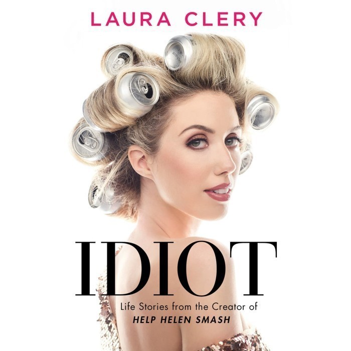 

Idiot Laura Clery 2019 Gallery Books 1982101946,9781982101947