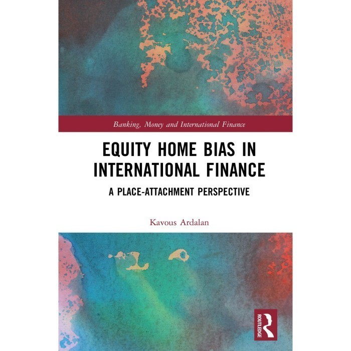 

Equity home bias in international finance : a place-attachment pe