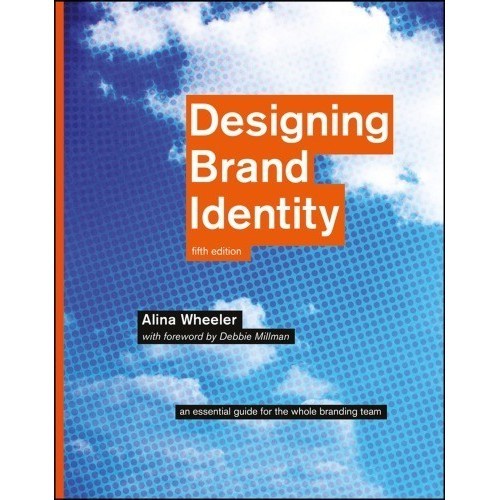 

Designing brand identity, 5ed, an essential guide.. Alina Wheeler