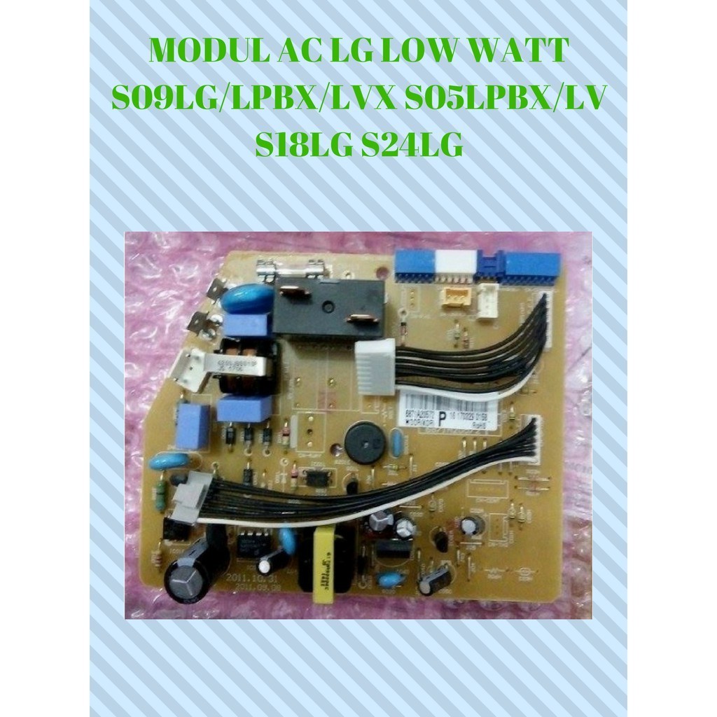 MODUL AC LG LOW WATT MODEL S09LG / S09LPBX / S09LVX / S05LPBX / S05LV / S18LG / S24LG