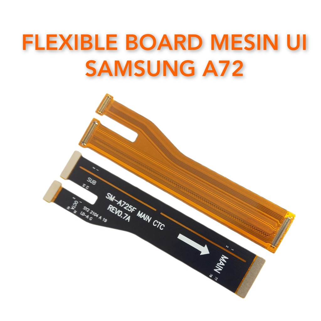 Flexibel Board Mesin UI Samsung A72 A725F