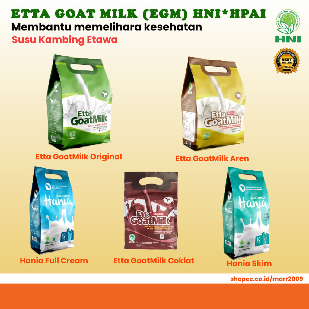 

SUSU KAMBING - ETTA GOAT MILK HNI - ETTA GOAT MILK ORIGINAL - ETTA GOAT MILK AREN - ETTA GOAT MILK AREN - ETTA GOAT MILK COKLAT - SUSU ETTAWA - HANIA FULL CREAM - HANIA SKIM - HNI HPAI