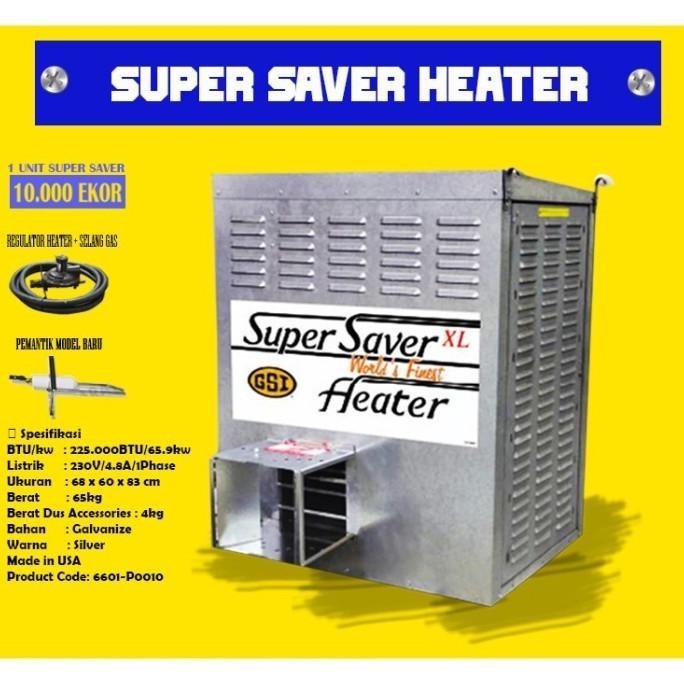 Supersaver Heater / Super Saver Heater / Pemanas / Pemanas Ayam /