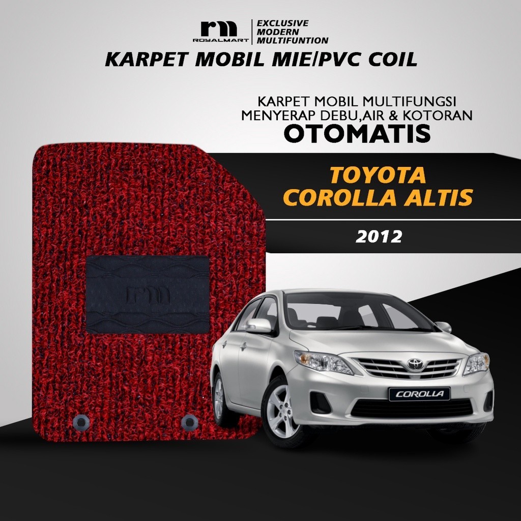 Royal Mart - Karpet Mobil Toyota Altis 2012 - 2015 Tanpa Bagasi / Carpet Mie Bihun Premium Keset PVC