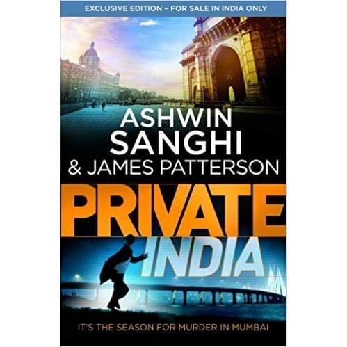 

Private India: City on Fire Ashwin Sanghi, James Patterson 20